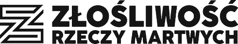 Złośliwość Rzeczy Martwych